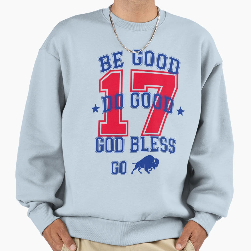 Be Good Do Good Football Buffalo Sweatshirt - Novelty Apparel for Adults - T-Shirt, Sweatshirt, Hoodie