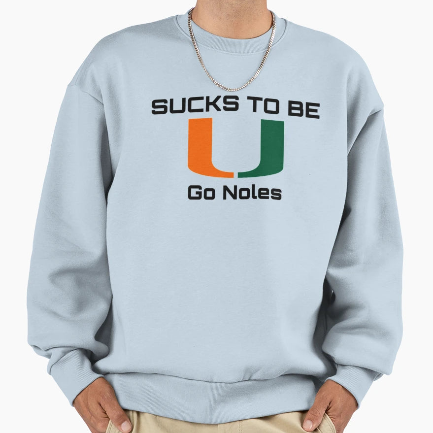 Sucks To Be U Sweatshirt - Minimalist Print Unisex - T-Shirt, Sweatshirt, Hoodie