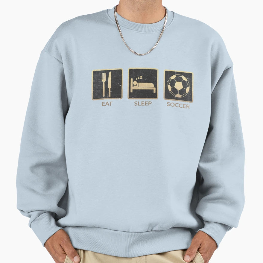 Eat Sleep Soccer Sweatshirt - Minimalist Print Men Women - T-Shirt, Sweatshirt, Hoodie