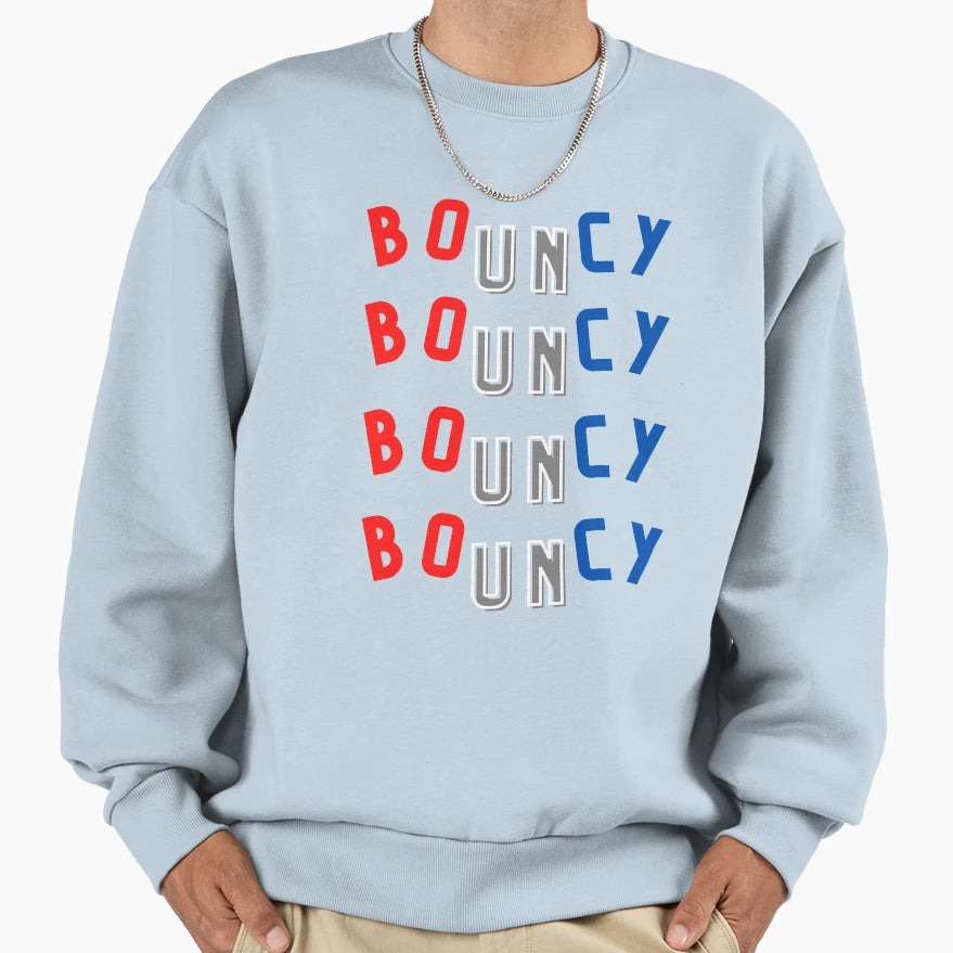 Bouncy Sweatshirt - Novelty Apparel Men Women - T-Shirt, Sweatshirt, Hoodie