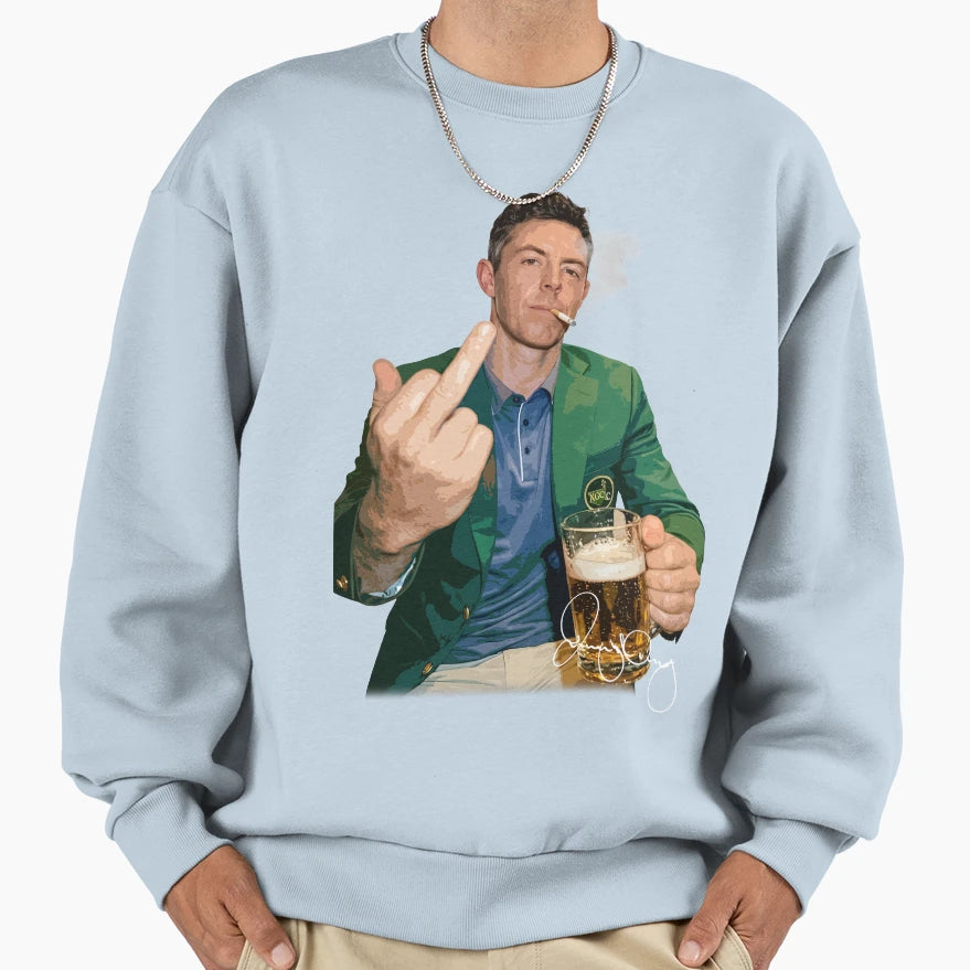 Rory Mcilroy Smoking Drink Beer And Sweatshirt - Trendy Graphic Unisex - T-Shirt, Sweatshirt, Hoodie