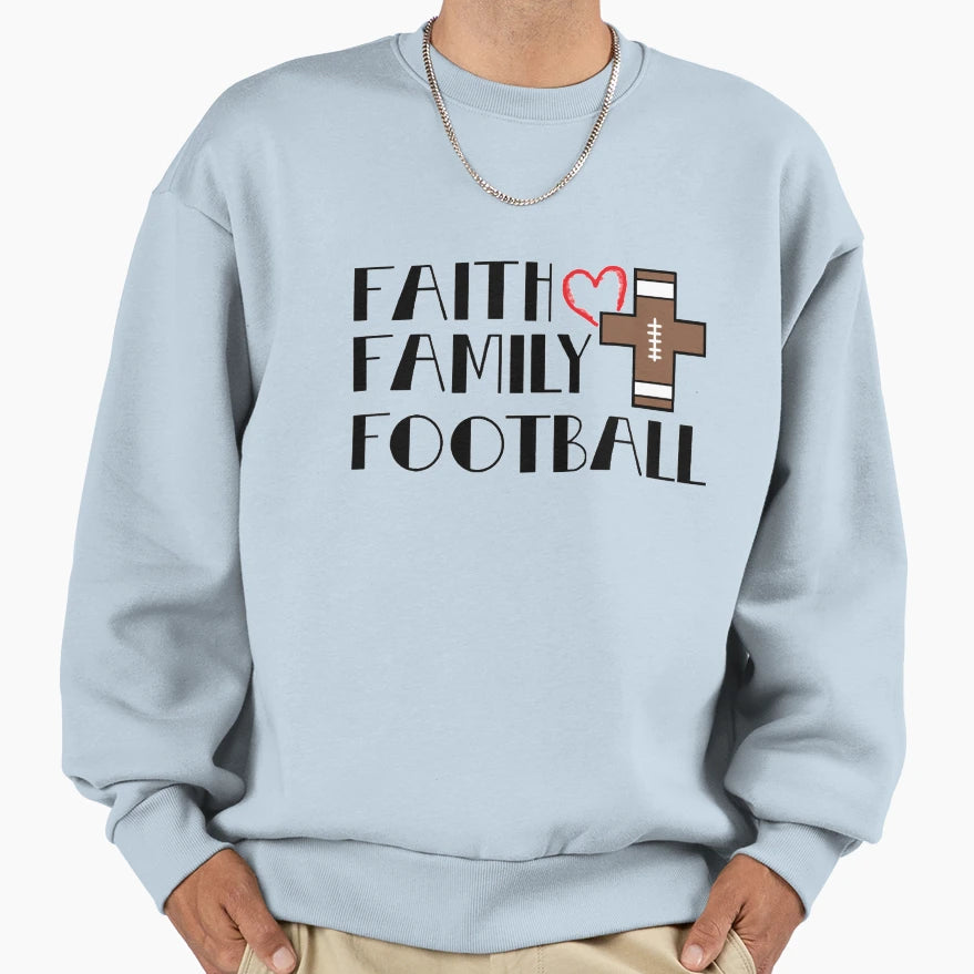 Faith Family Football Sweatshirt - Unique Graphic for Adults - T-Shirt, Sweatshirt, Hoodie