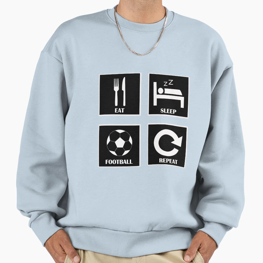 Eat Sleep Football Repeat Player Sweatshirt - Custom Art Print Men Women - T-Shirt, Sweatshirt, Hoodie