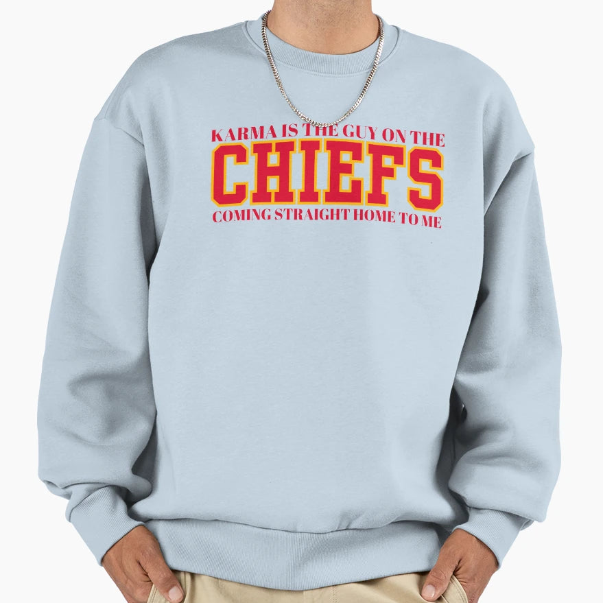 Karma Is Guy Chiefs Sweatshirt - Graphic Print Men Women - T-Shirt, Sweatshirt, Hoodie