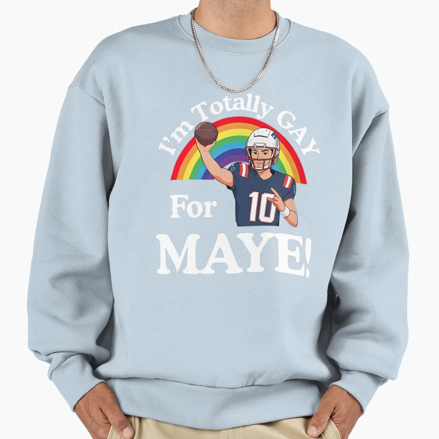 New Funny Drake Maye Gay Maye Sweatshirt - Fun Novelty Design Men Women - T-Shirt, Sweatshirt, Hoodie