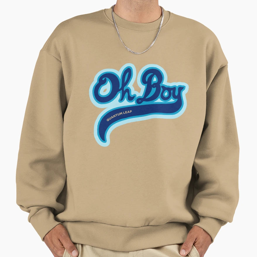 Oh Quantum Leap Sweatshirt - Trendy Graphic Men Women - T-Shirt, Sweatshirt, Hoodie