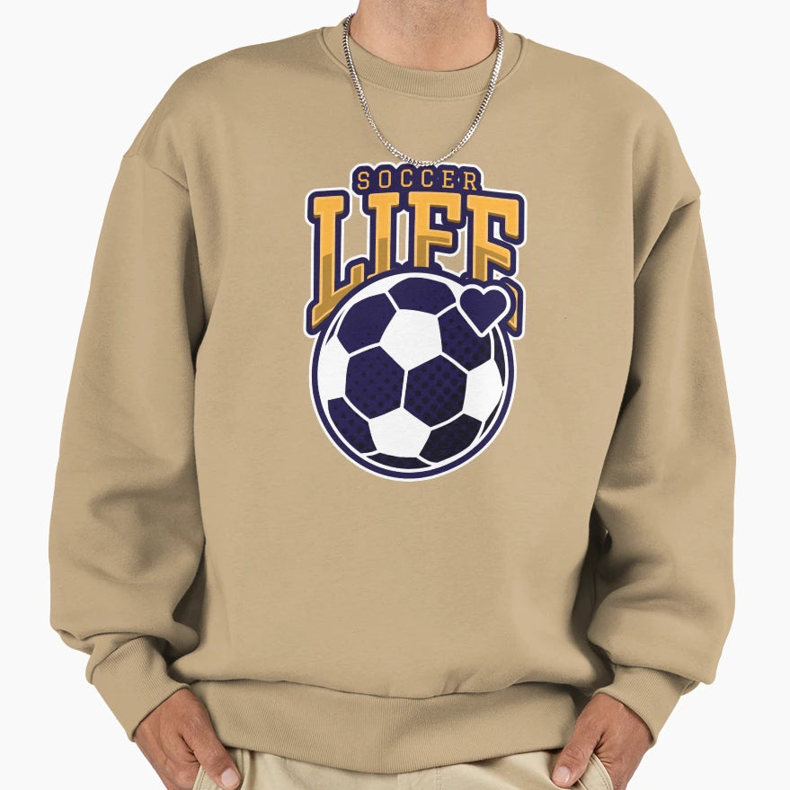 Soccer Life Soccer Ball Sweatshirt - Novelty Apparel for Adults - T-Shirt, Sweatshirt, Hoodie