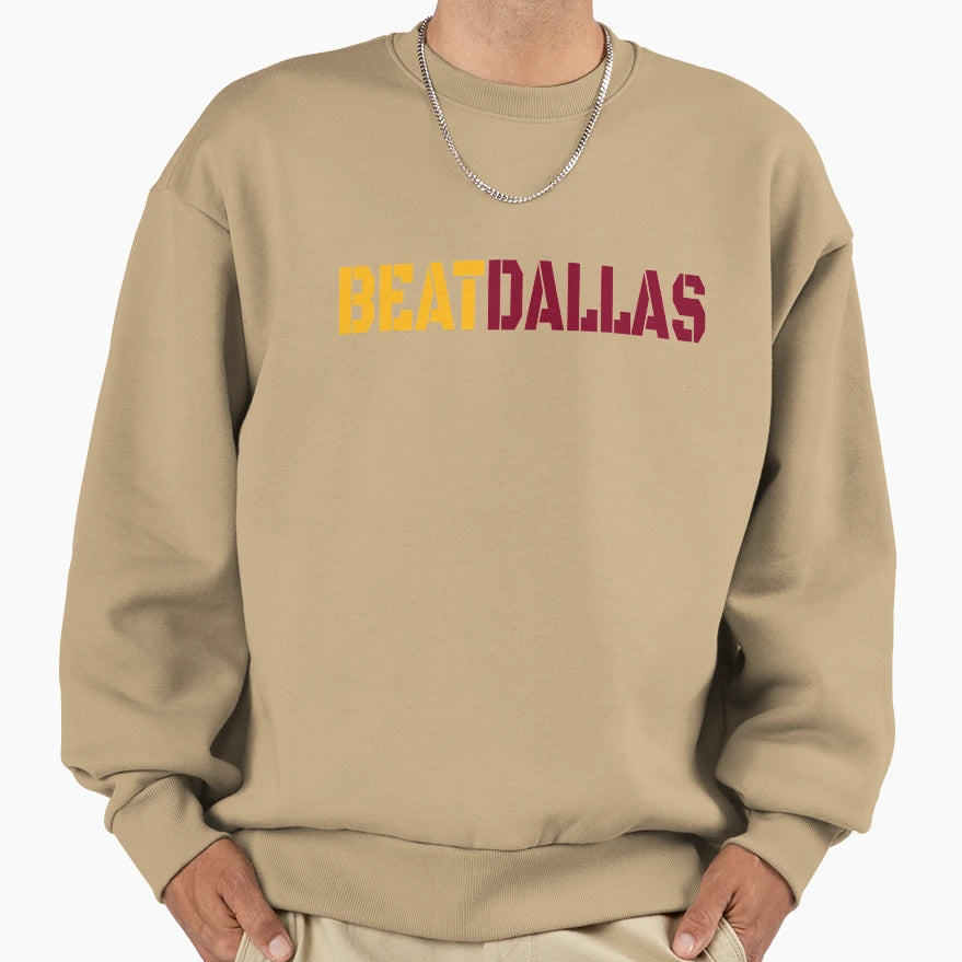 Beat Dallas Washington Dc Maryland Sweatshirt - Novelty Apparel for Adults - T-Shirt, Sweatshirt, Hoodie
