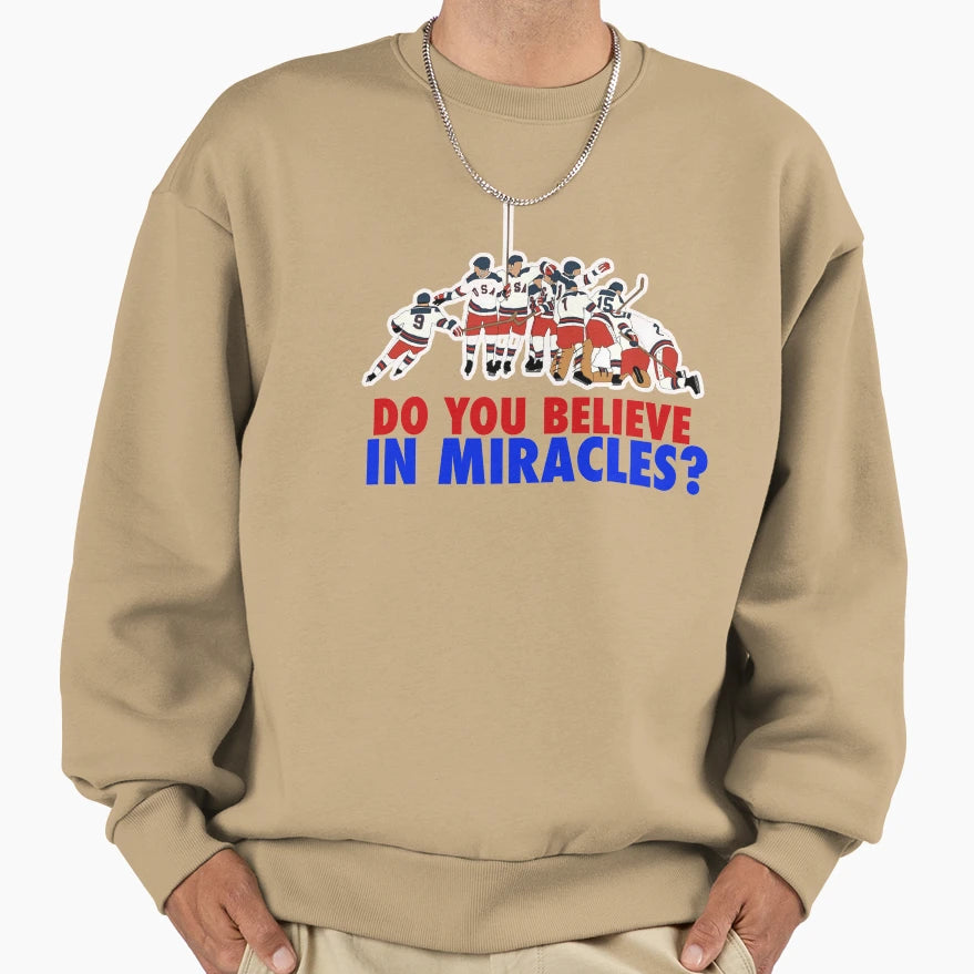 Do You Believe Miracles Lake Placid And T-Shirt - Aesthetic Graphic Unisex - T-Shirt, Sweatshirt, Hoodie