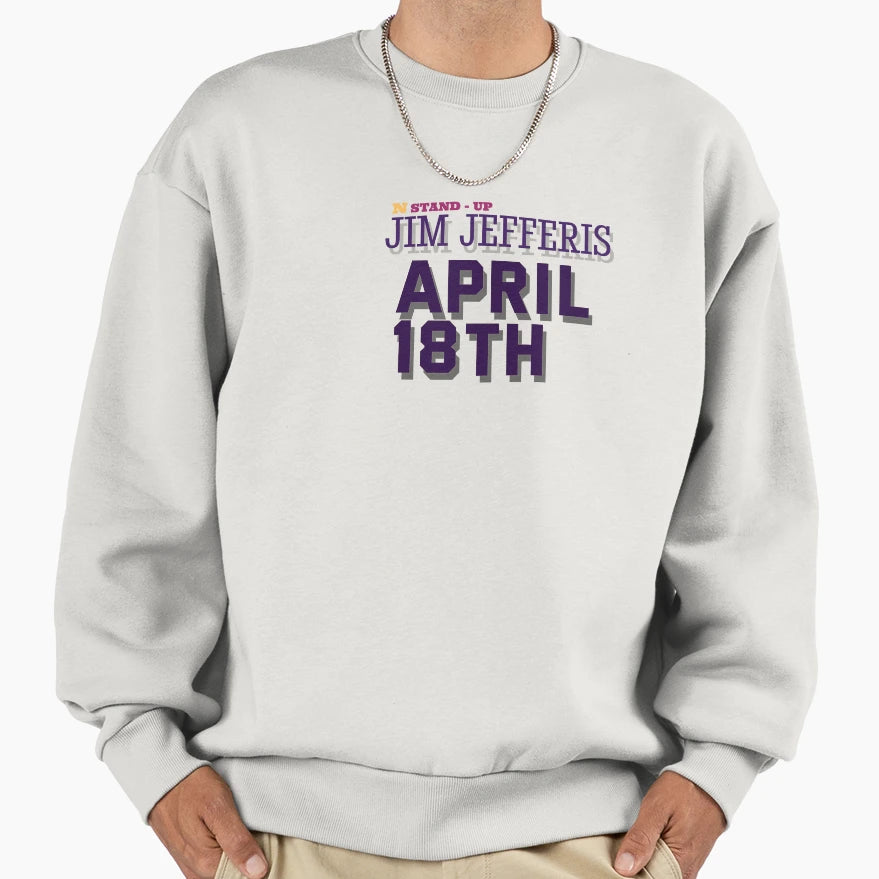Jim Jefferies T-Shirt - Streetwear Style for Adults - T-Shirt, Sweatshirt, Hoodie