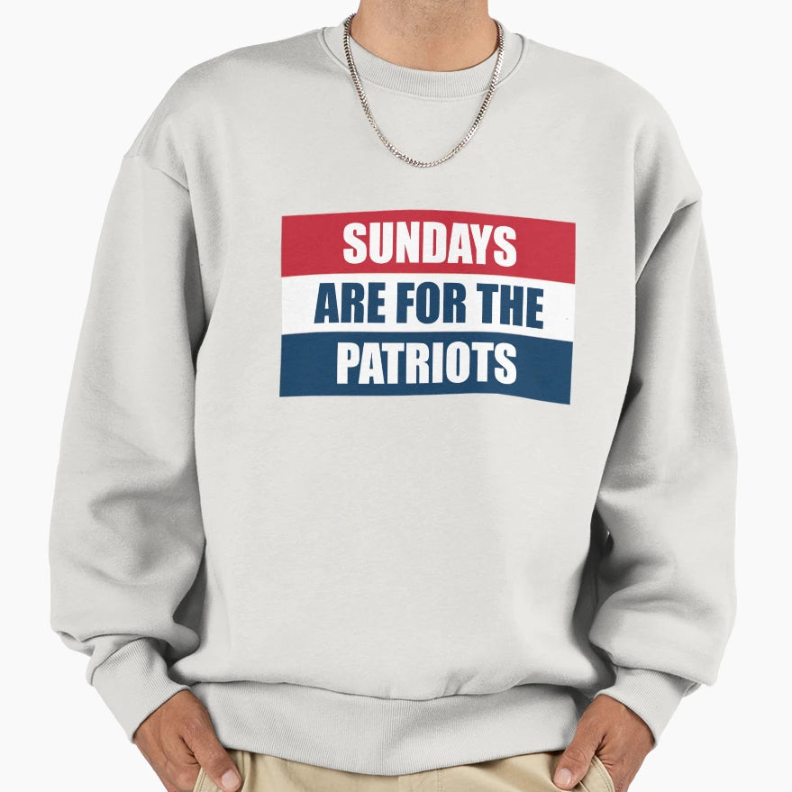 Sundays Are Patriots Sweatshirt - Casual Everyday Wear for Adults - T-Shirt, Sweatshirt, Hoodie