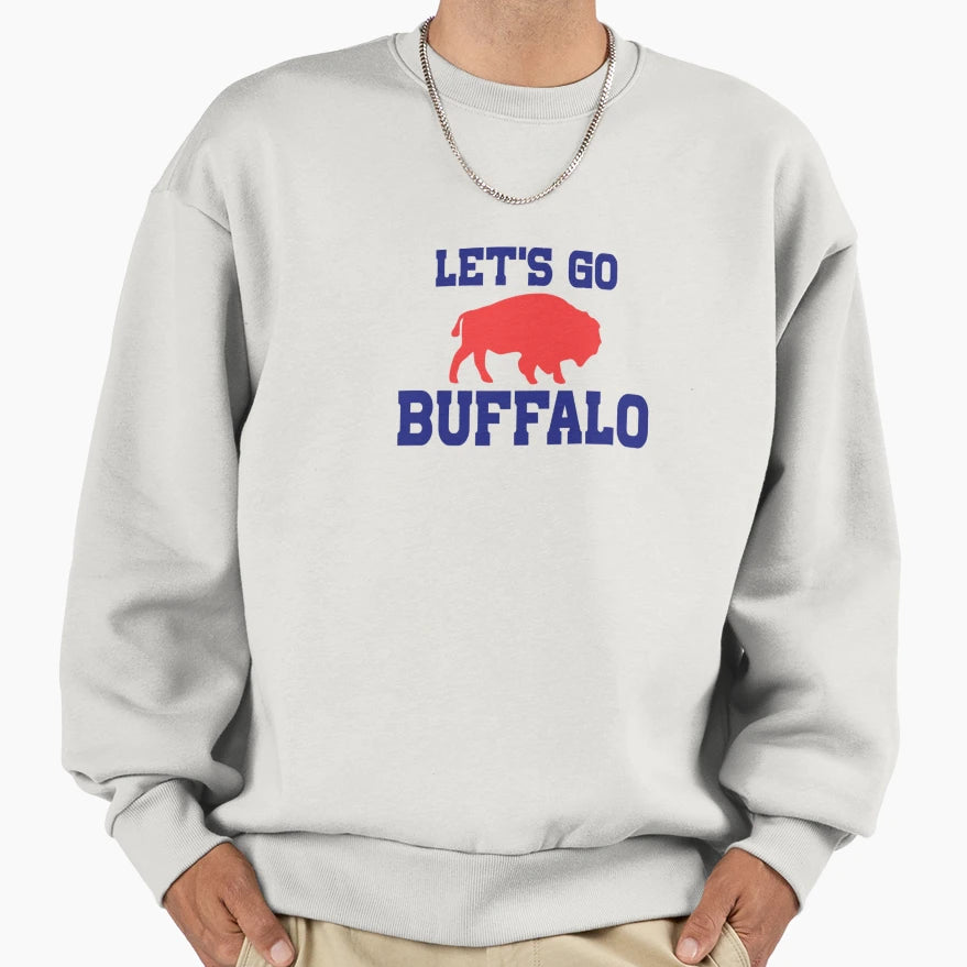 Lets Go Buffalo Sweatshirt - Novelty Apparel Unisex - T-Shirt, Sweatshirt, Hoodie