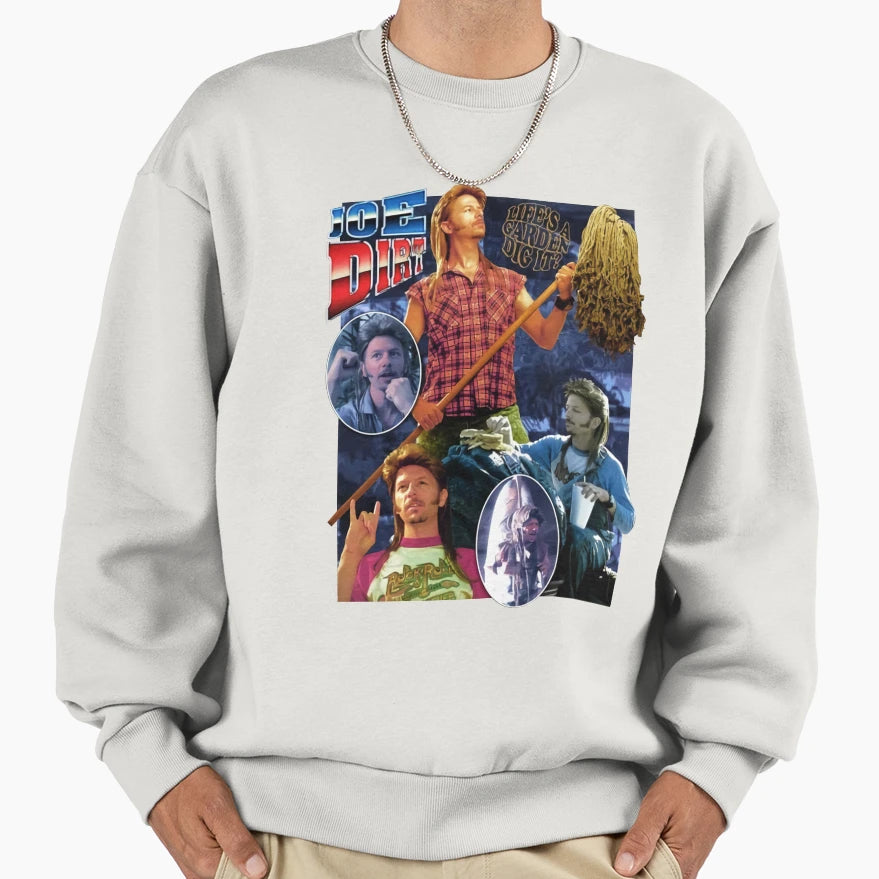 Joe Dirt Sweatshirt - Graphic Print for Adults - T-Shirt, Sweatshirt, Hoodie