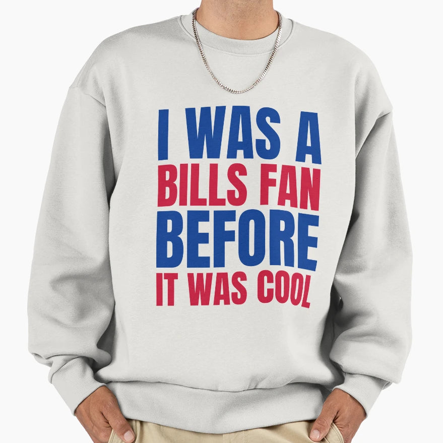 I Was Bills Fan Before I Was White T-Shirt - Custom Art Print for Adults - T-Shirt, Sweatshirt, Hoodie