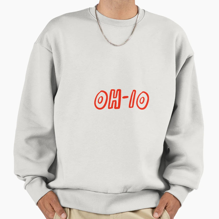 Ohio Sweatshirt - Fun Novelty Design Men Women - T-Shirt, Sweatshirt, Hoodie