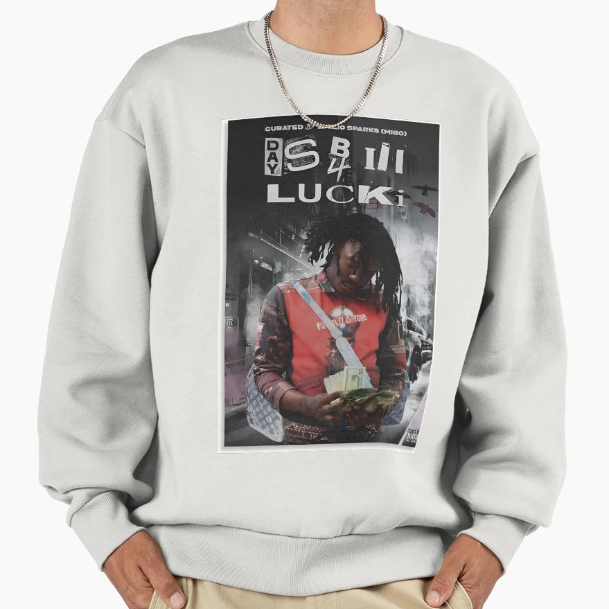 Lucki Days B 4 Iii Sweatshirt - Streetwear Style Unisex - T-Shirt, Sweatshirt, Hoodie