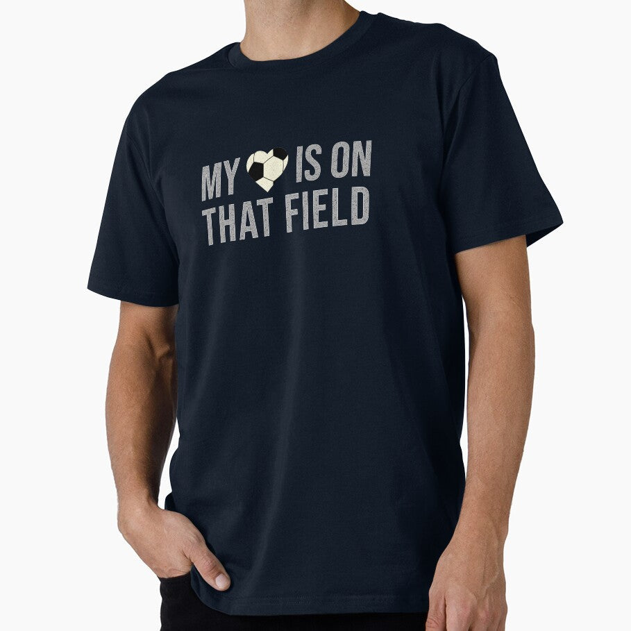 My Heart is on the Field Proud Soccer Parent Design - Adult & Kids T-Shirts, Sweatshirts & Hoodies apparel design preview 1