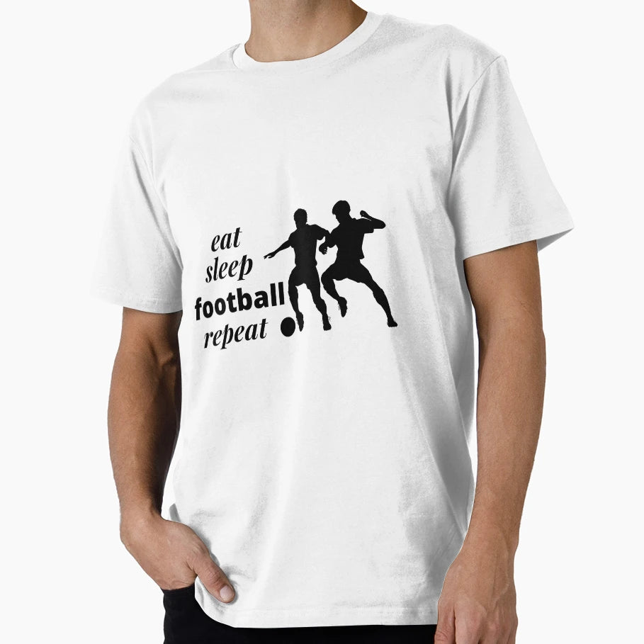 Eat Sleep Football Repeat Soccer T-Shirt - Fun Novelty Design for Adults - T-Shirt, Sweatshirt, Hoodie