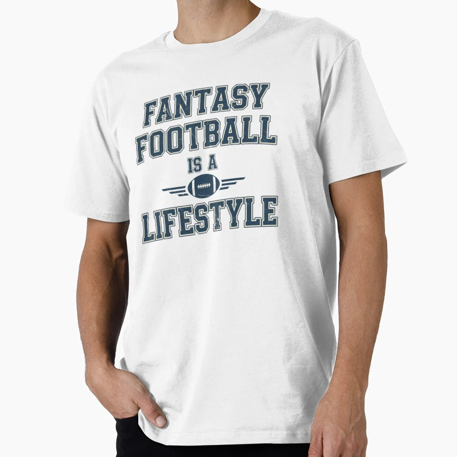 Fantasy Football Is Lifestyle T-Shirt - Custom Art Print for Adults - T-Shirt, Sweatshirt, Hoodie