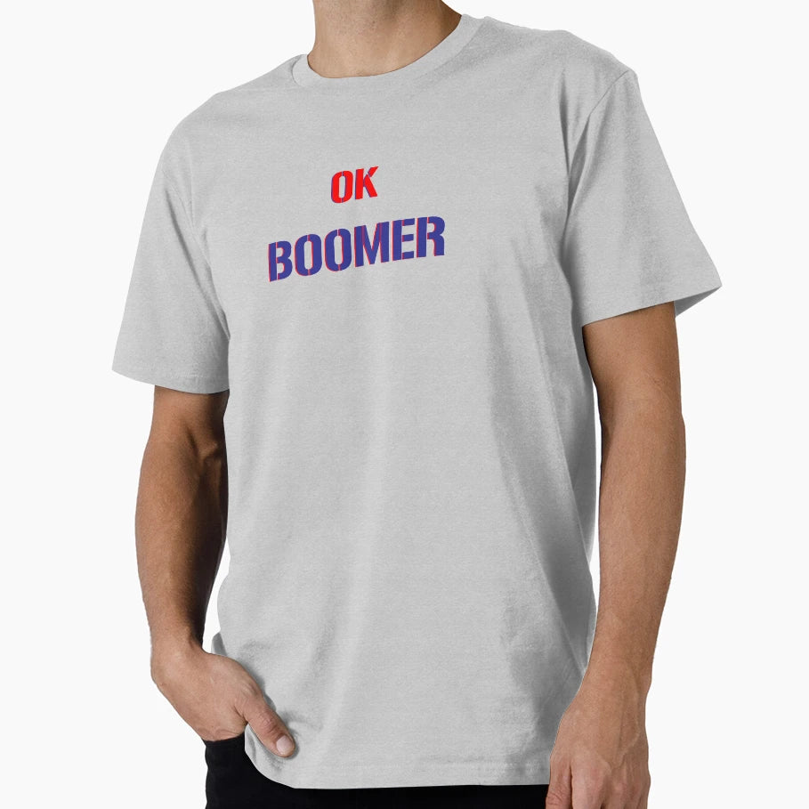 Ok Boomer T-Shirt - Casual Everyday Wear for Adults - T-Shirt, Sweatshirt, Hoodie