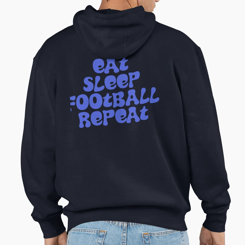 Eat Sleep Football Repeat Hoodie - Minimalist Print Unisex - T-Shirt, Sweatshirt, Hoodie