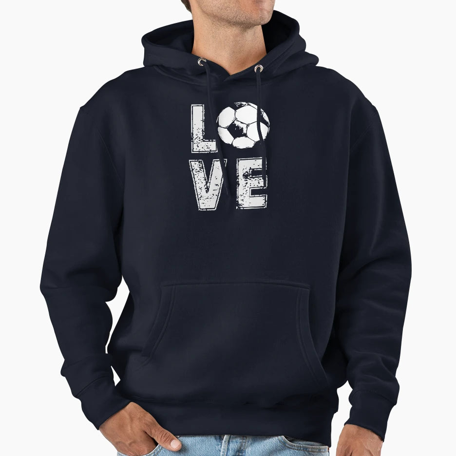 Love Soccer Football Hoodie - Streetwear Style Men Women - T-Shirt, Sweatshirt, Hoodie