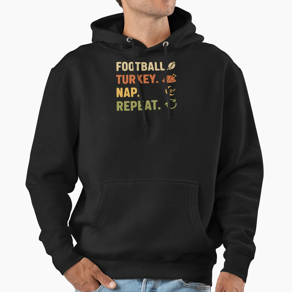 Football Turkey Nap Repeat Funny Hoodie - Graphic Print for Adults - T-Shirt, Sweatshirt, Hoodie
