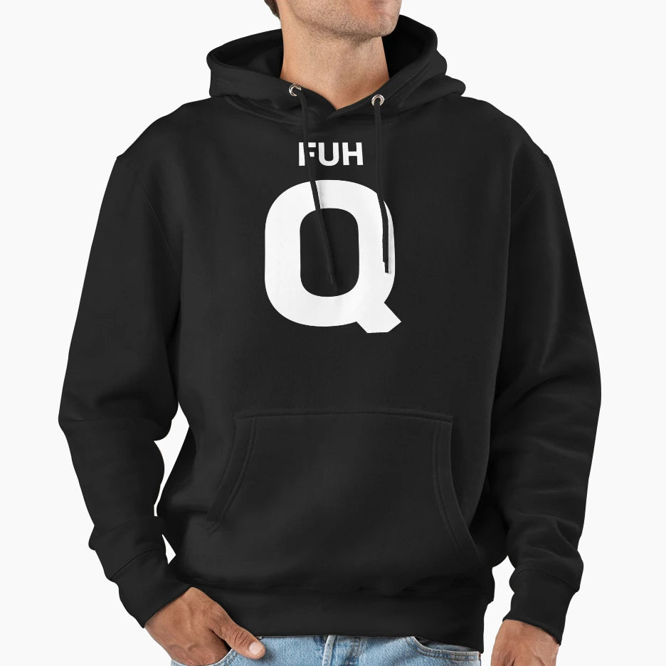Fuh Q Hoodie - Minimalist Print Men Women - T-Shirt, Sweatshirt, Hoodie