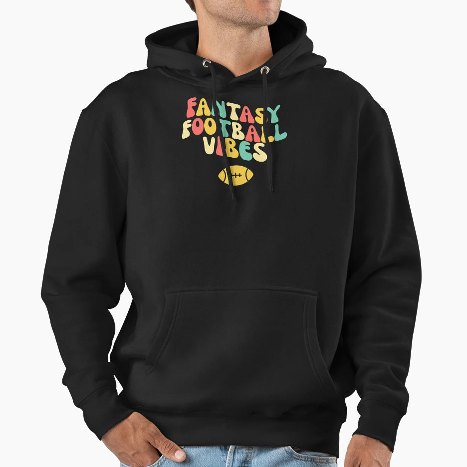 Fantasy Football Vibes Hoodie - Novelty Apparel Unisex - T-Shirt, Sweatshirt, Hoodie