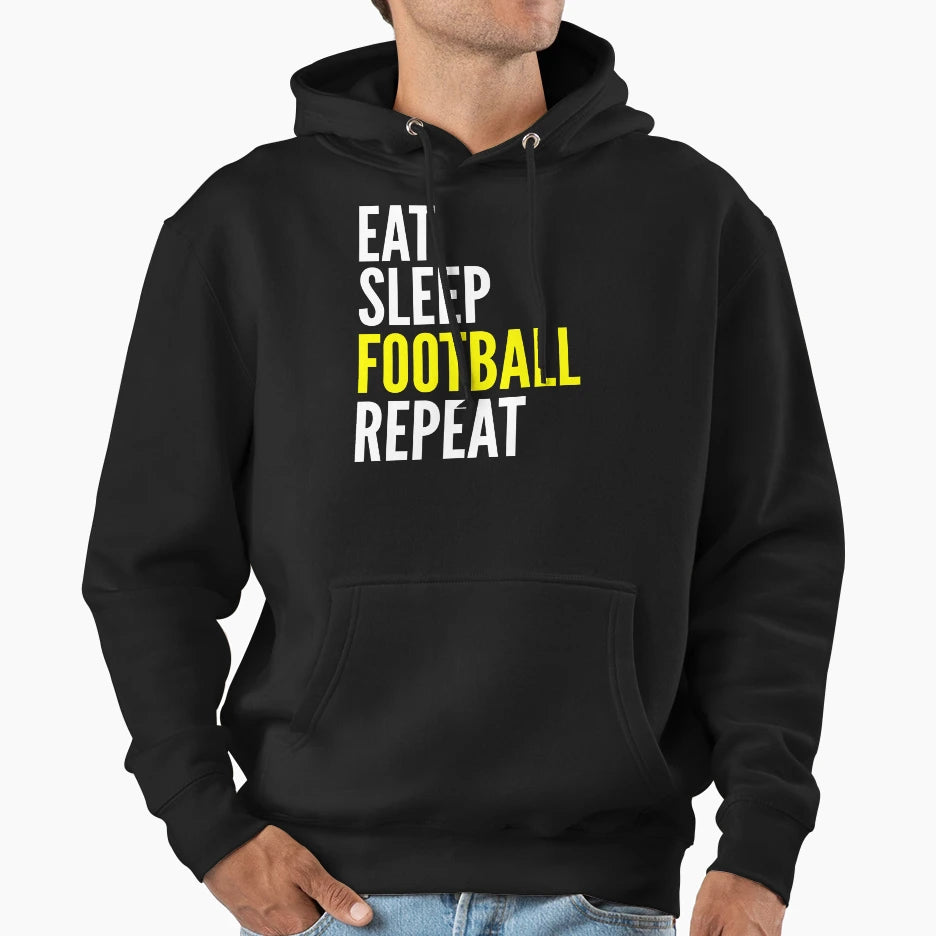 Football Gift Eat Sleep Football Repeat Hoodie - Novelty Apparel Men Women - T-Shirt, Sweatshirt, Hoodie