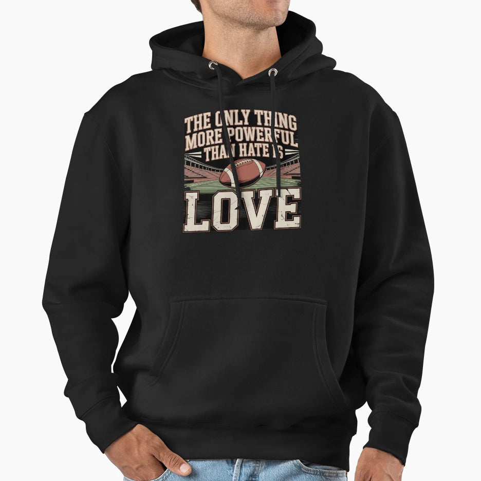Only Thing More Powerful Than Hate T-Shirt - Fun Novelty Design for Adults - T-Shirt, Sweatshirt, Hoodie