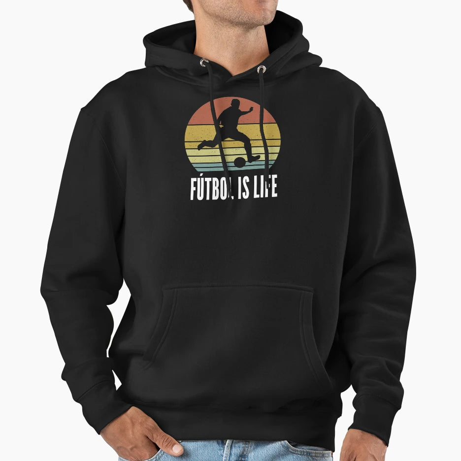 Futbol Is Life Soccer Lover Football Hoodie - Fun Novelty Design Men Women - T-Shirt, Sweatshirt, Hoodie