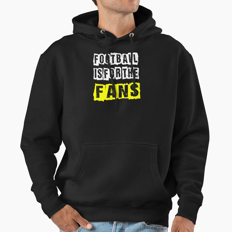 Football Is Fans Hoodie - Unique Graphic for Adults - T-Shirt, Sweatshirt, Hoodie