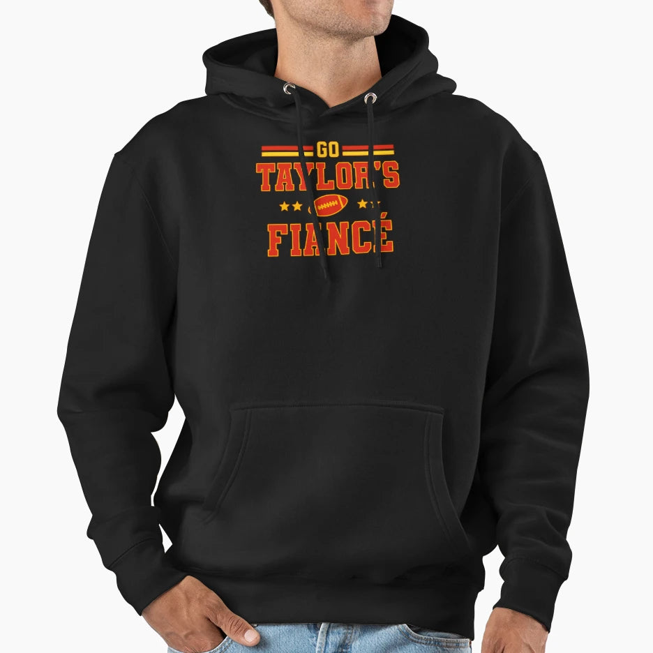 Go Taylors Fianc Hoodie - Casual Everyday Wear for Adults - T-Shirt, Sweatshirt, Hoodie