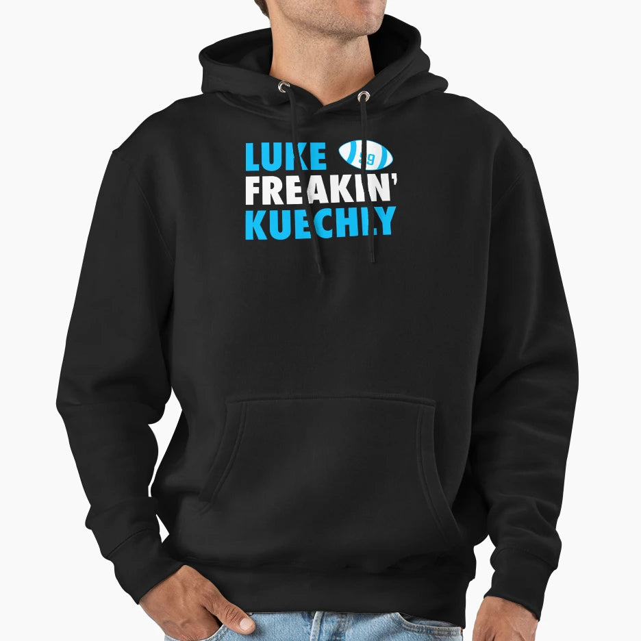 Luke Freakin Kuechly Hoodie - Casual Everyday Wear for Adults - T-Shirt, Sweatshirt, Hoodie