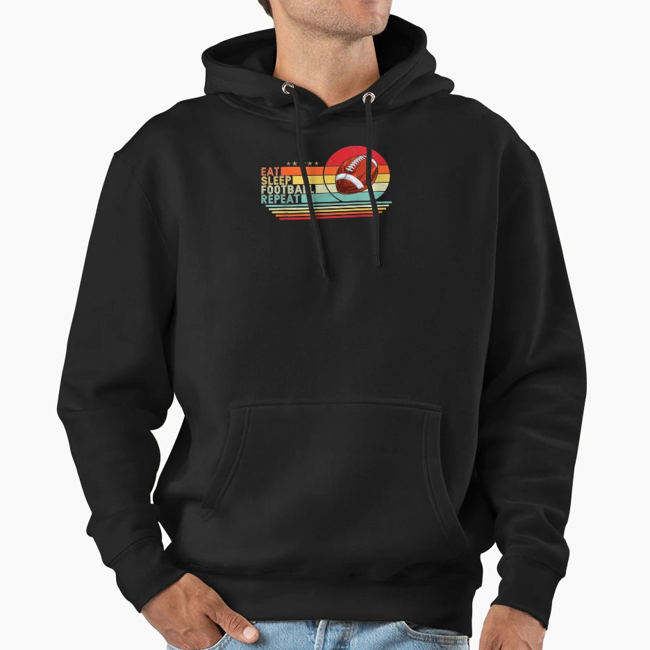 Eat Sleep Football Repeat American Sport Hoodie - Novelty Apparel Unisex - T-Shirt, Sweatshirt, Hoodie