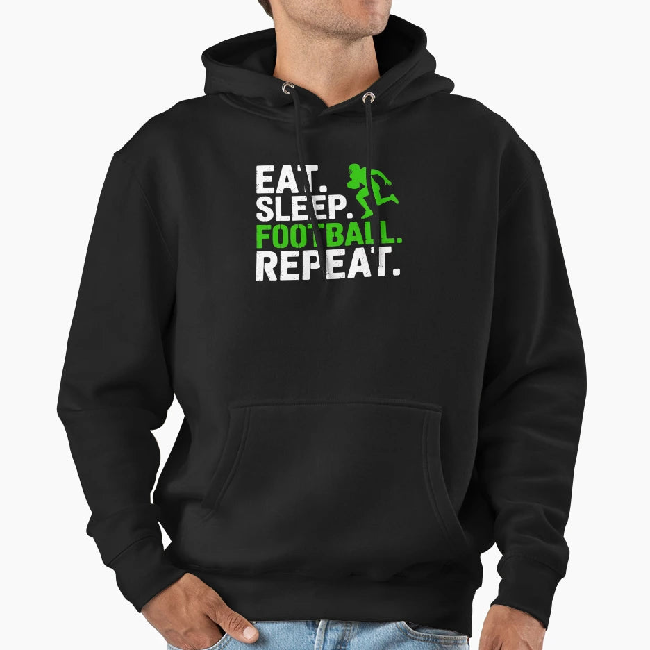 Eat Sleep Football Repeat Football Player Hoodie - Graphic Print Men Women - T-Shirt, Sweatshirt, Hoodie