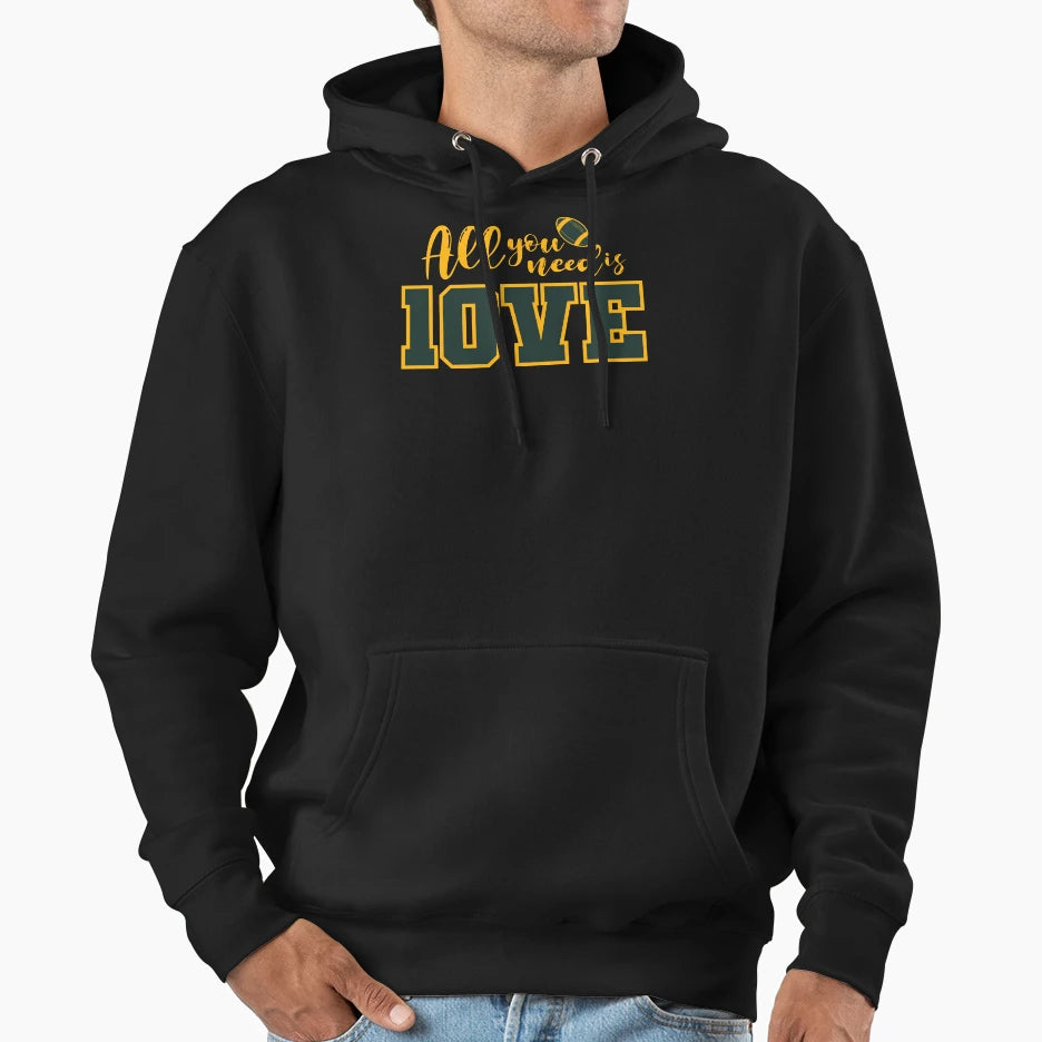 All You Need Is Love Football Hoodie - Graphic Print Unisex - T-Shirt, Sweatshirt, Hoodie