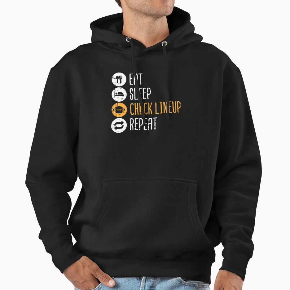 Eat Sleep Check Lineup Repeat Fantasy Hoodie - Streetwear Style for Adults - T-Shirt, Sweatshirt, Hoodie
