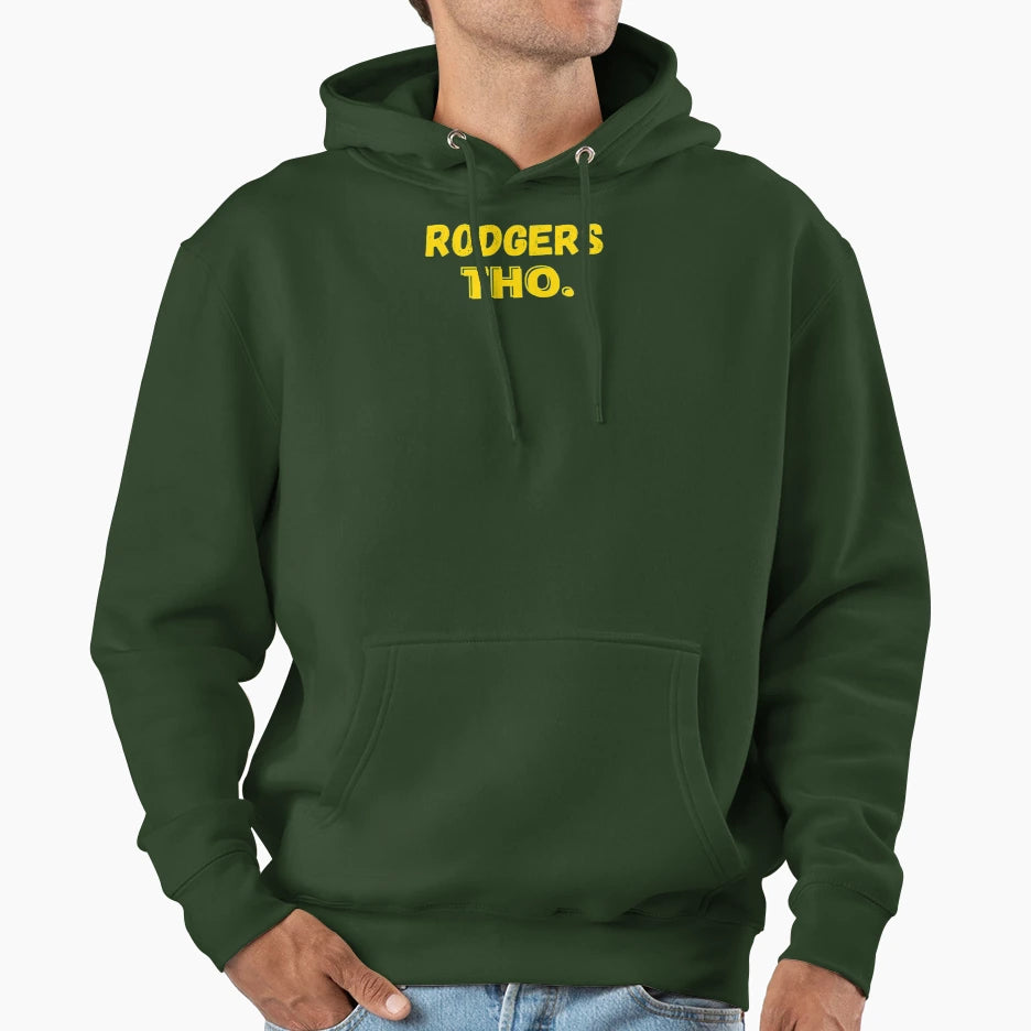 Rodgers Tho Hoodie - Novelty Apparel for Adults - T-Shirt, Sweatshirt, Hoodie