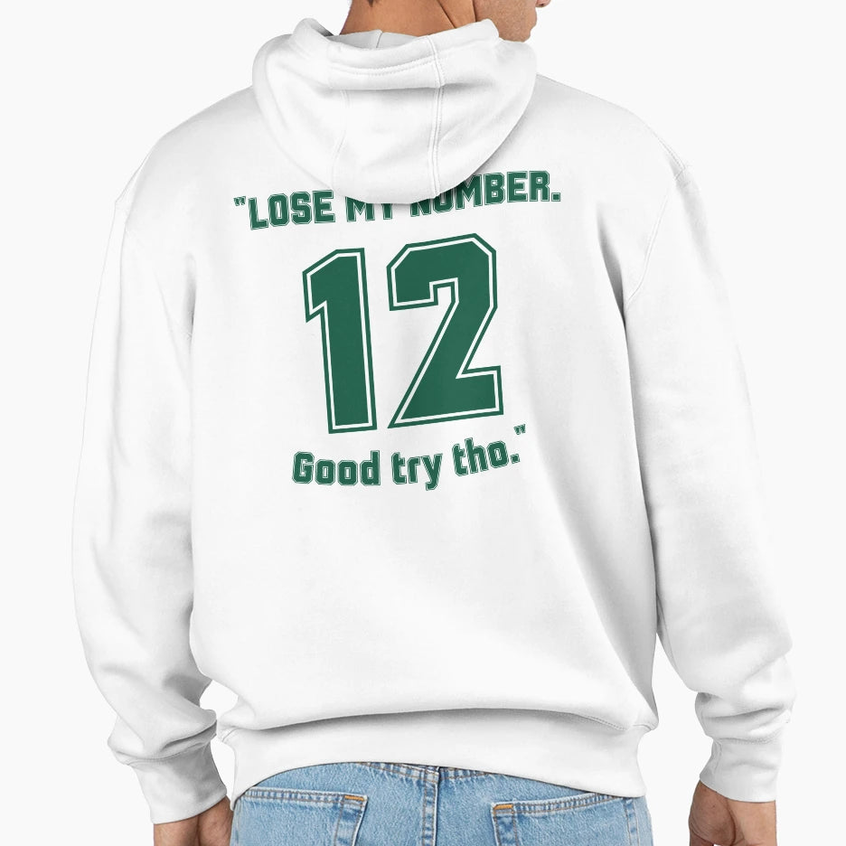 AR Signs Jets Lose My Number Good Try Tho Hoodie - Unique Graphic Men Women - T-Shirt, Sweatshirt, Hoodie