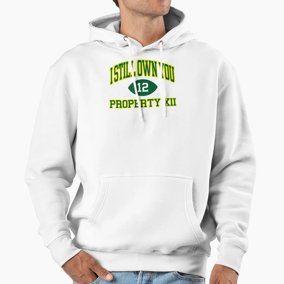 I Still Own You Property Xii Green Gold Hoodie - Graphic Print for Adults - T-Shirt, Sweatshirt, Hoodie