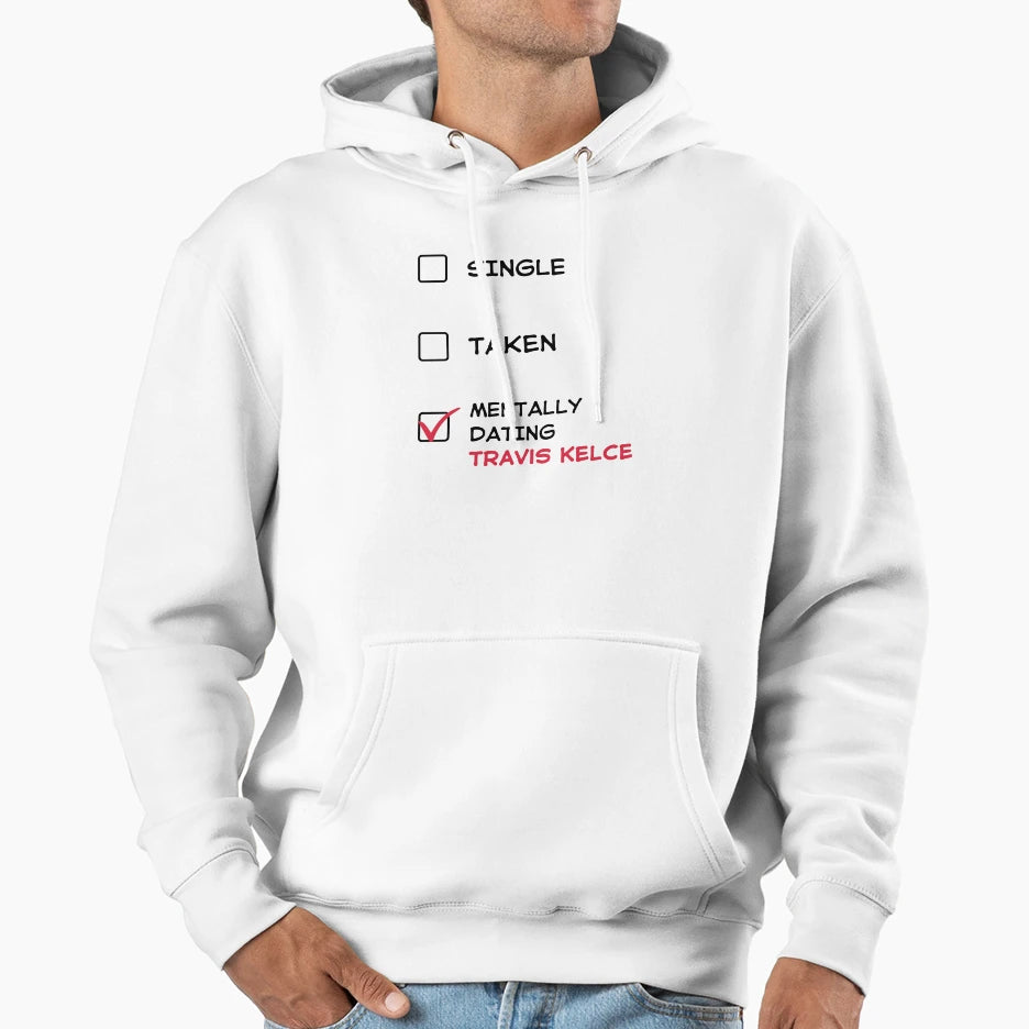 Mentally Dating TK T-Shirt - Casual Everyday Wear for Adults - T-Shirt, Sweatshirt, Hoodie
