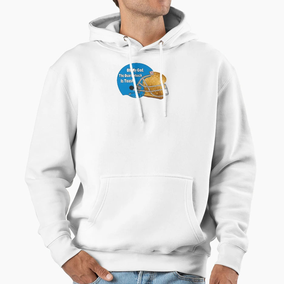 Oh My God Quarterback Is Toast Hoodie - Minimalist Print Men Women - T-Shirt, Sweatshirt, Hoodie