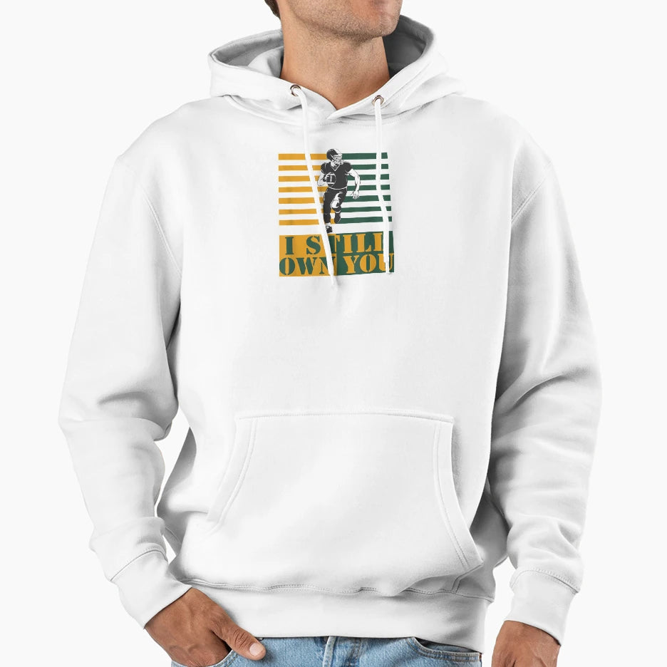 I Still Own You Hoodie - Unique Graphic Men Women - T-Shirt, Sweatshirt, Hoodie