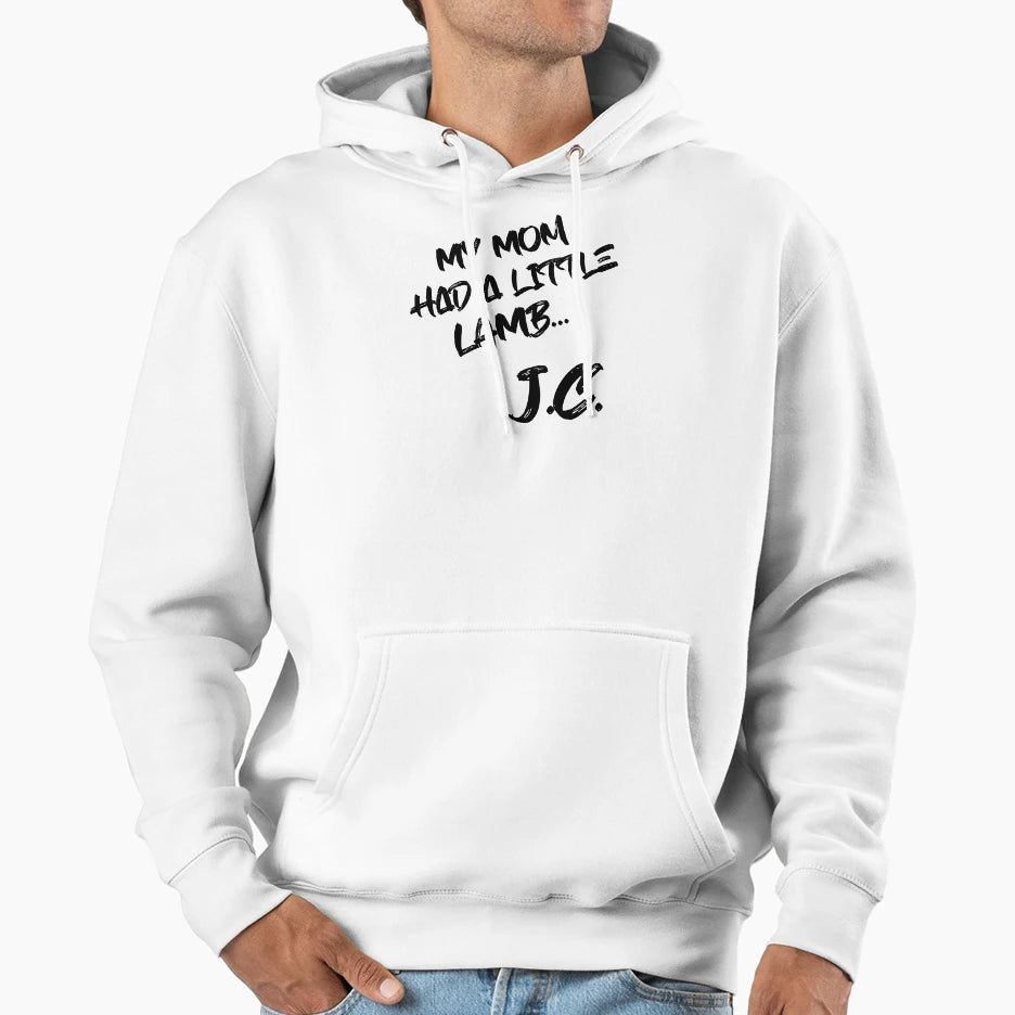 My Mom Had Little Lamb J C Hoodie - Unique Graphic for Adults - T-Shirt, Sweatshirt, Hoodie