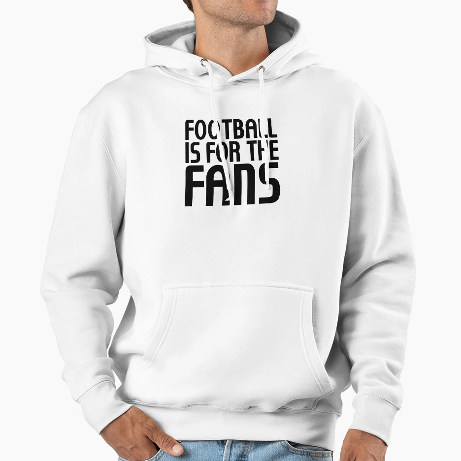 Football Is Fans Hoodie - Unique Graphic Unisex - T-Shirt, Sweatshirt, Hoodie