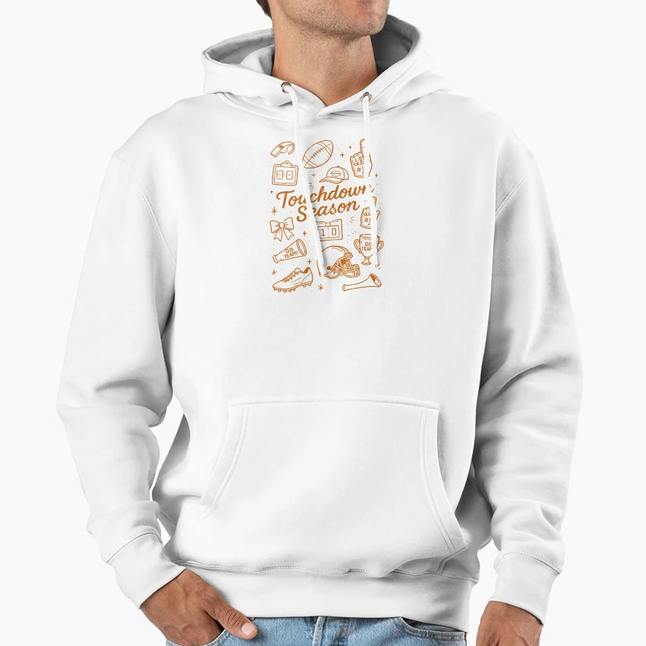 Touchdown Season Hoodie - Casual Everyday Wear Unisex - T-Shirt, Sweatshirt, Hoodie