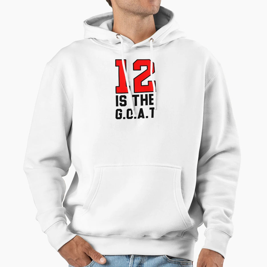 12 Is Goat G O T Basketball Player Tb Hoodie - Custom Art Print Men Women - T-Shirt, Sweatshirt, Hoodie