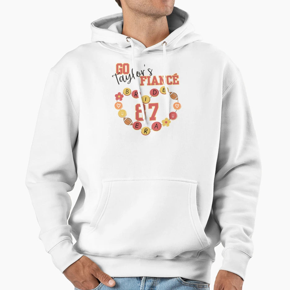 Go Taylors Fianc Funny Engagement Bride Era Hoodie - Trendy Graphic Unisex - T-Shirt, Sweatshirt, Hoodie
